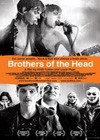 Brothers Of The Head (2005).jpg